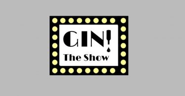 Gin! The Show